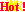 HOT